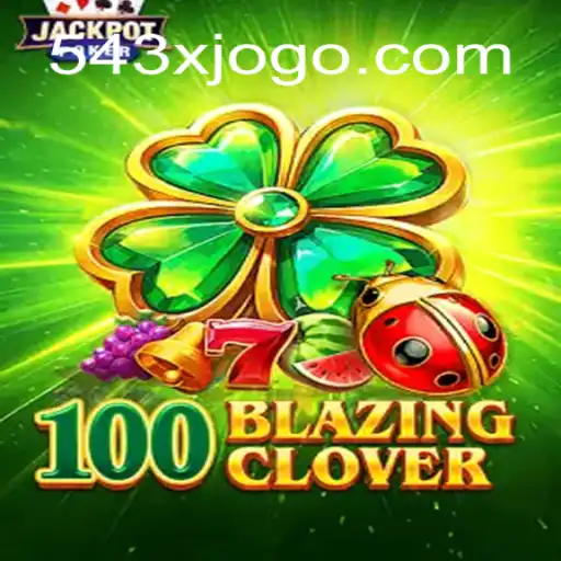 Explorando o Universo de 100BlazingClover: Um Mergulho no Mundo de 543X.COM